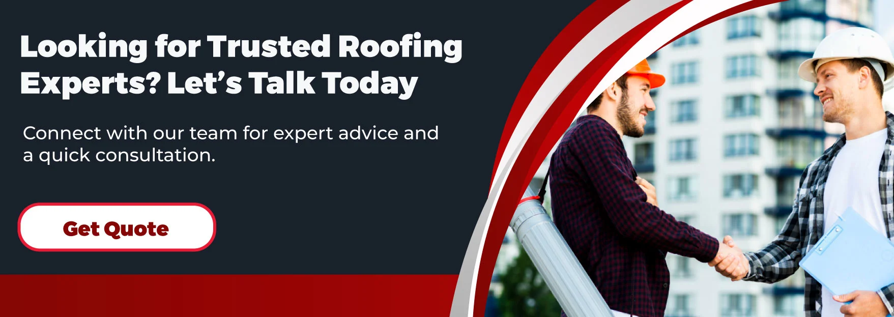 Looking for Trusted Roofing Experts? Let's talk today