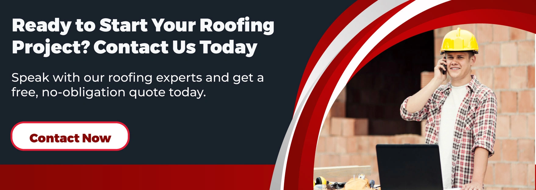 Ready to Start Your Roofing Project Contact Us Today