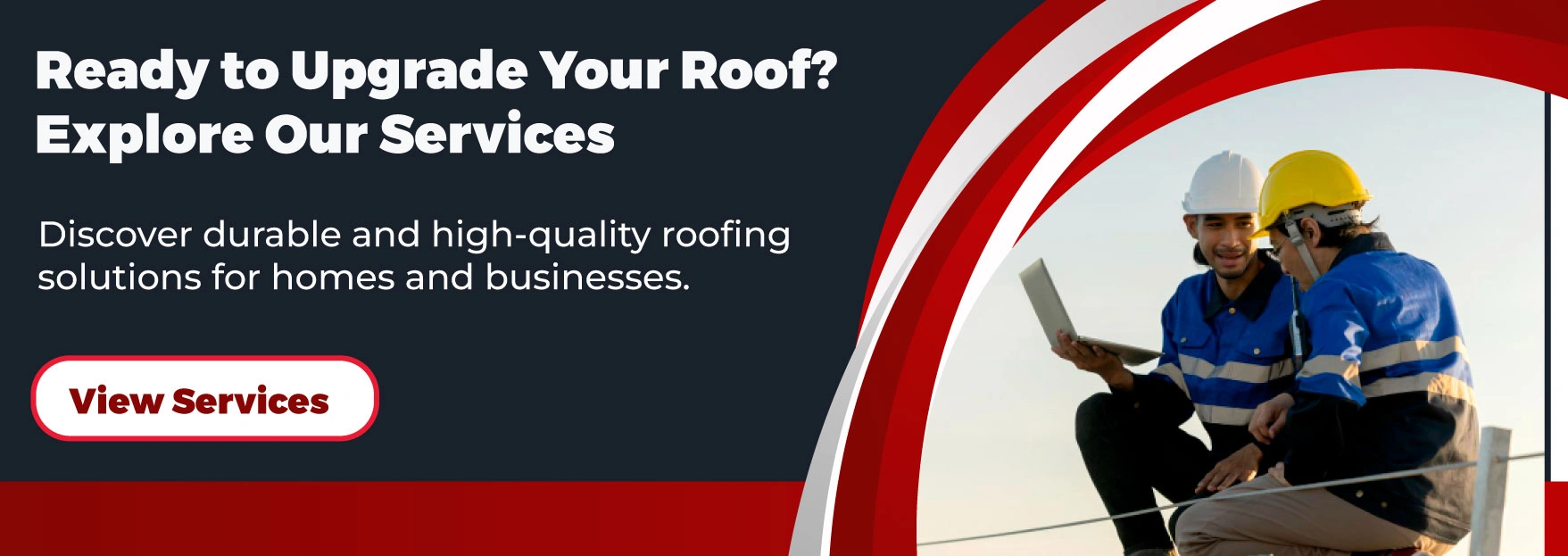 Ready to Upgrade Your Roof Explore Our Services