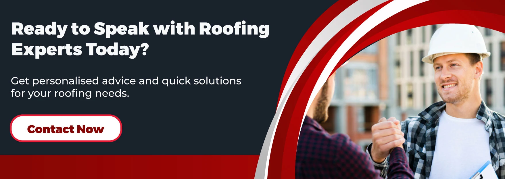 Ready to Speak with Roofing Experts Today