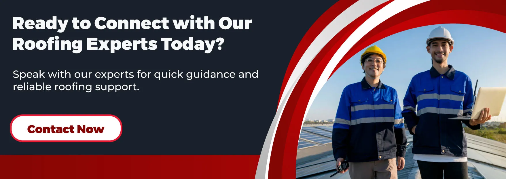 Ready to Connect with Our Roofing Experts Today